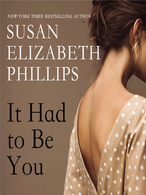 Title details for It Had to Be You by Susan Elizabeth Phillips - Available